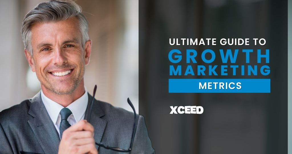 Guide to Growth Marketing Metrics